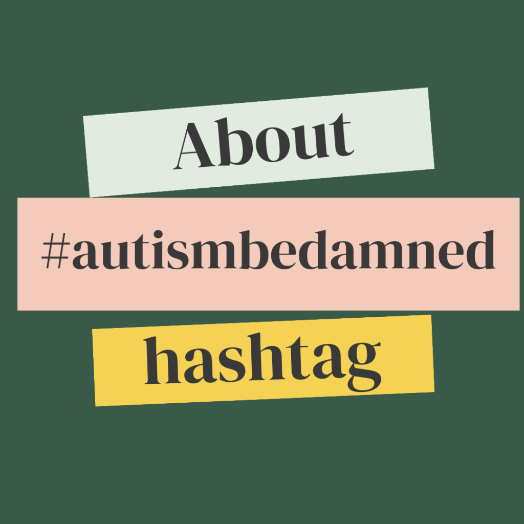 Autism be damned explained